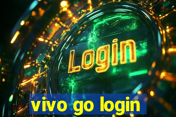 vivo go login