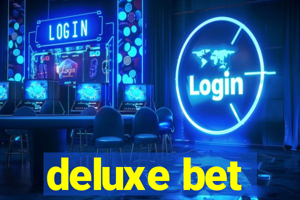 deluxe bet