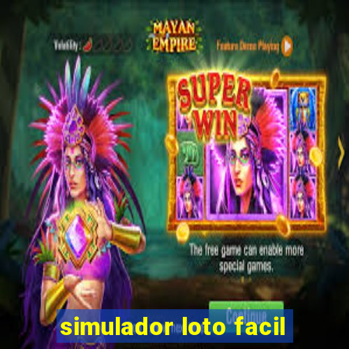 simulador loto facil