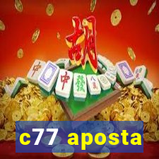 c77 aposta