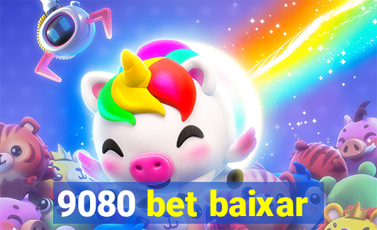 9080 bet baixar