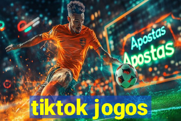 tiktok jogos