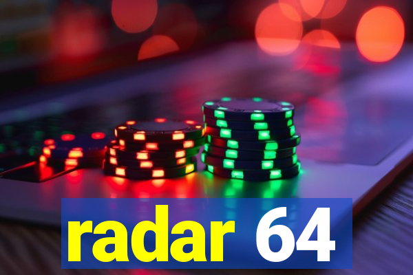 radar 64