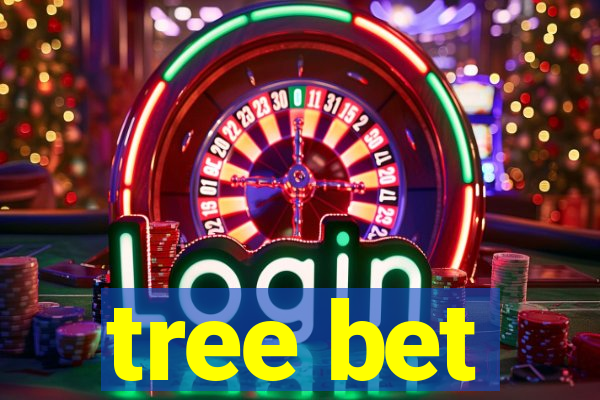 tree bet