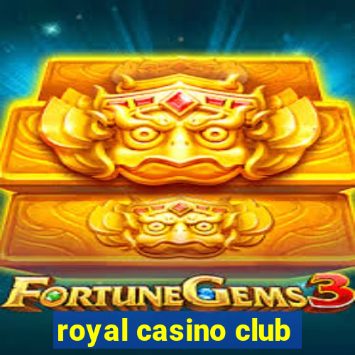 royal casino club