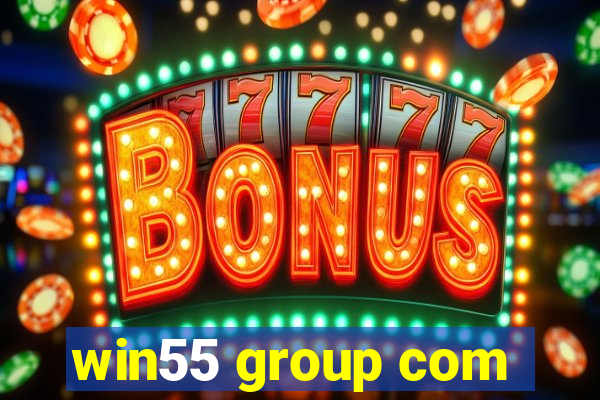 win55 group com