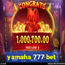 yamaha 777 bet