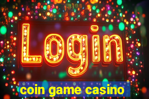 coin game casino