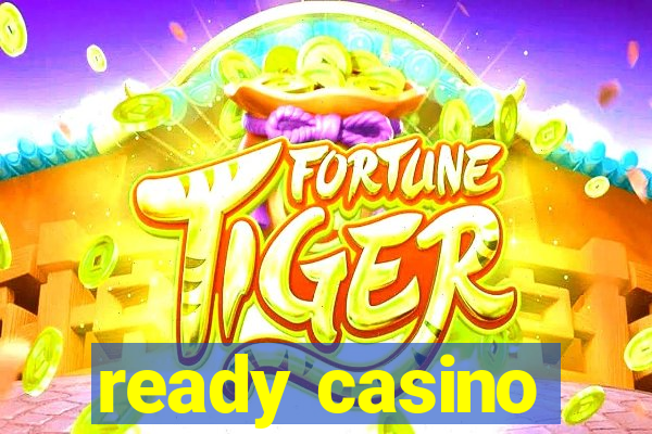 ready casino