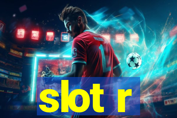 slot r