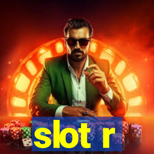 slot r