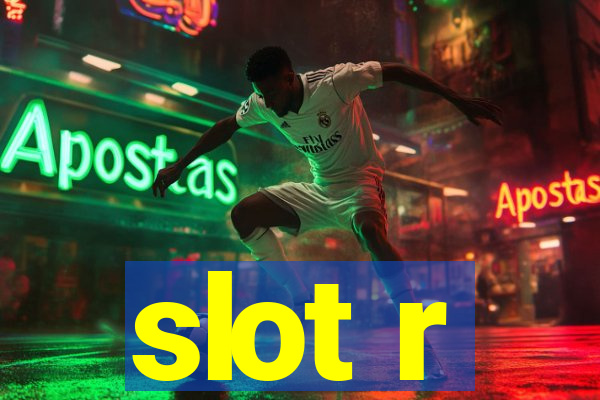 slot r