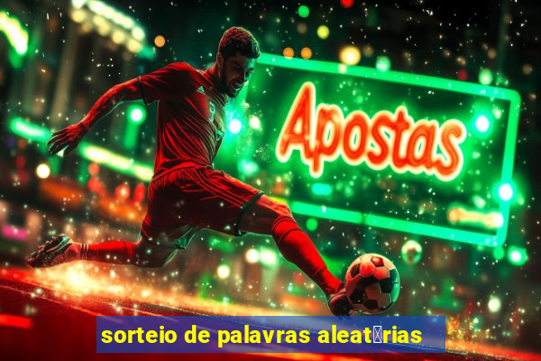 sorteio de palavras aleat贸rias