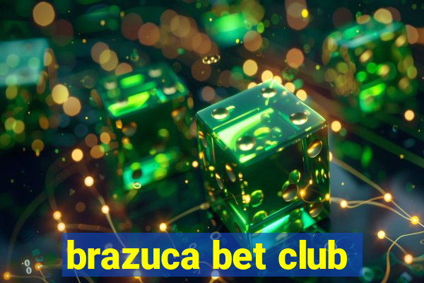 brazuca bet club