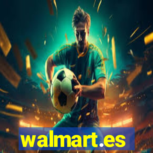 walmart.es