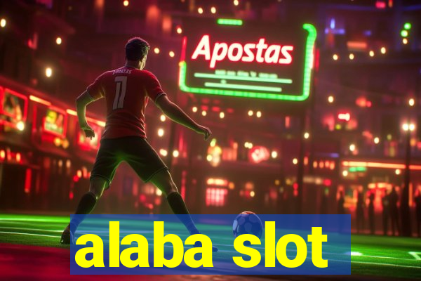 alaba slot