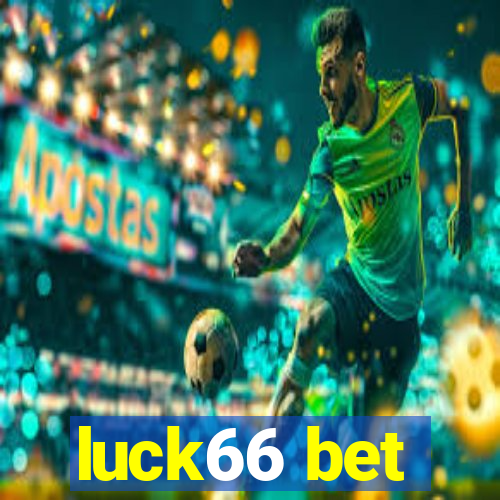 luck66 bet