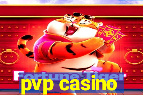 pvp casino