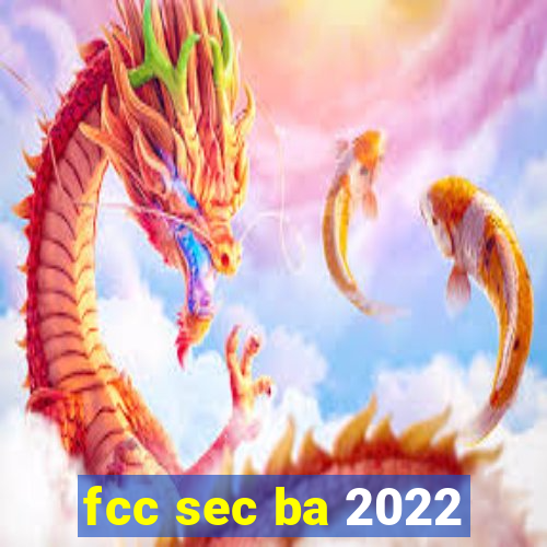 fcc sec ba 2022