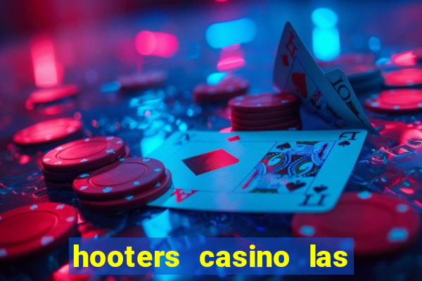 hooters casino las vegas nv