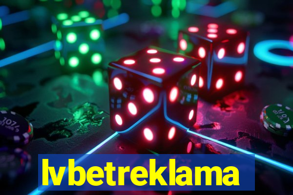 lvbetreklama