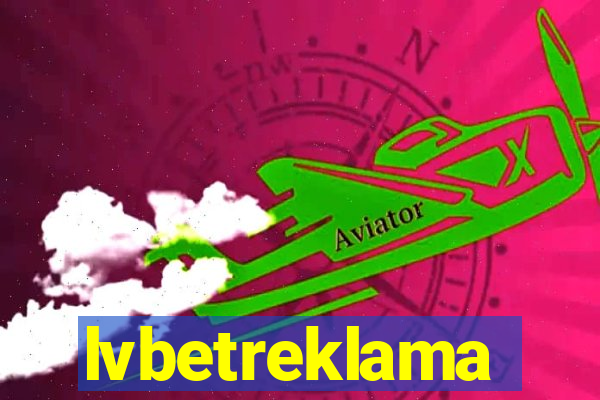 lvbetreklama