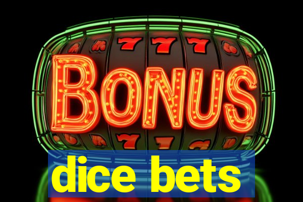 dice bets