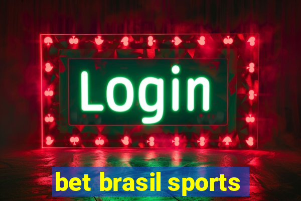 bet brasil sports