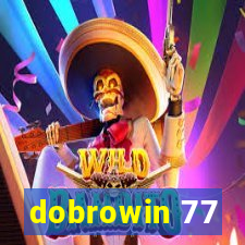 dobrowin 77