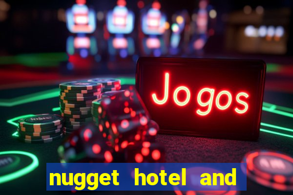 nugget hotel and casino sparks nv