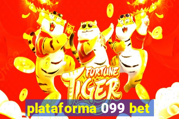 plataforma 099 bet