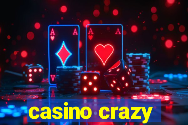 casino crazy