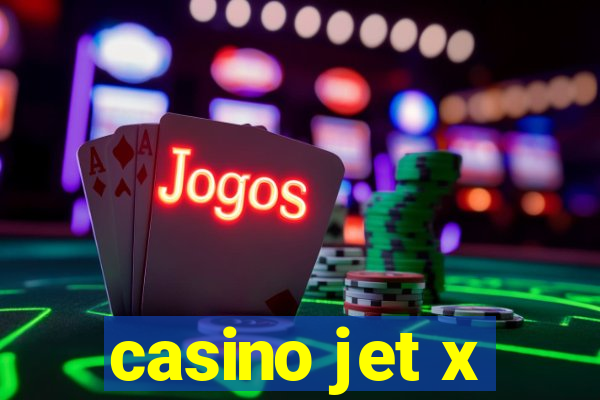 casino jet x