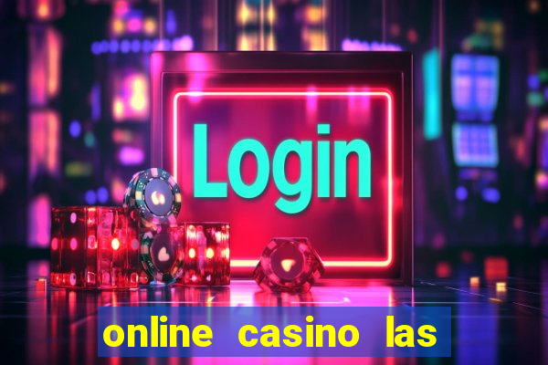 online casino las vegas slots