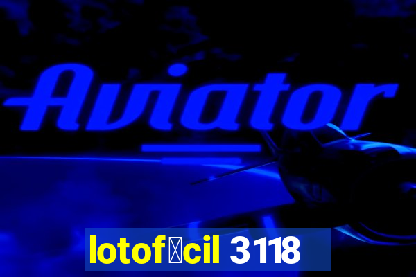 lotof谩cil 3118