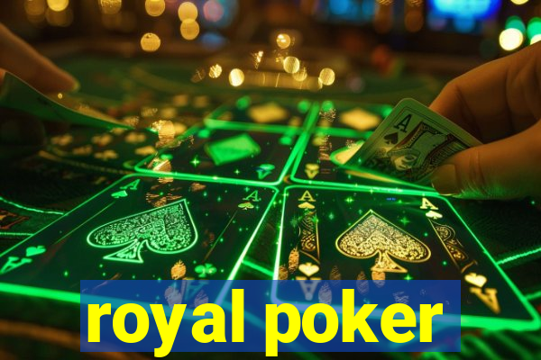 royal poker