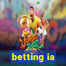 betting ia