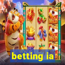 betting ia