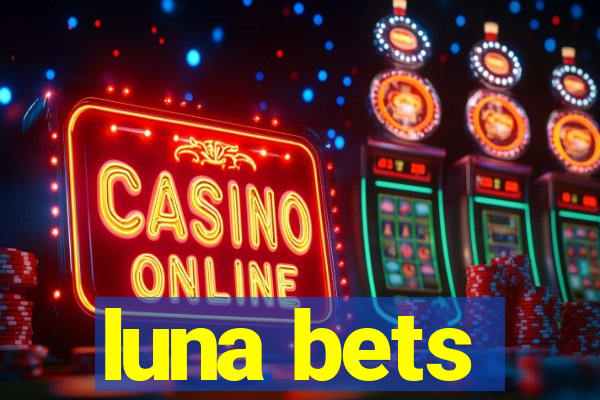 luna bets