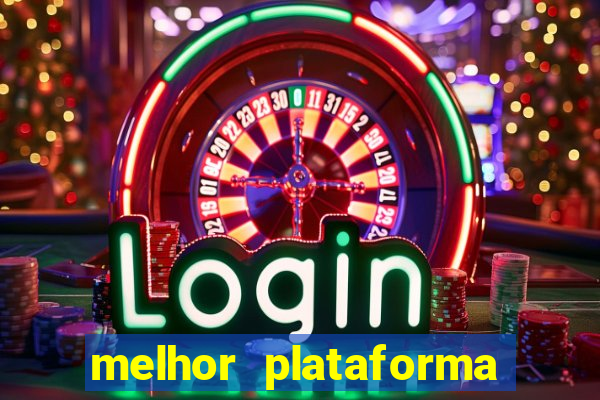 melhor plataforma de jogo para ganhar dinheiro