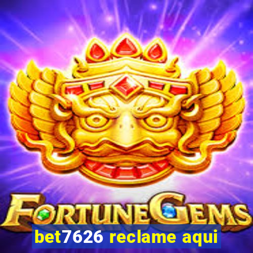 bet7626 reclame aqui