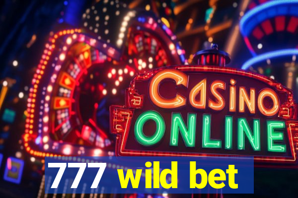 777 wild bet