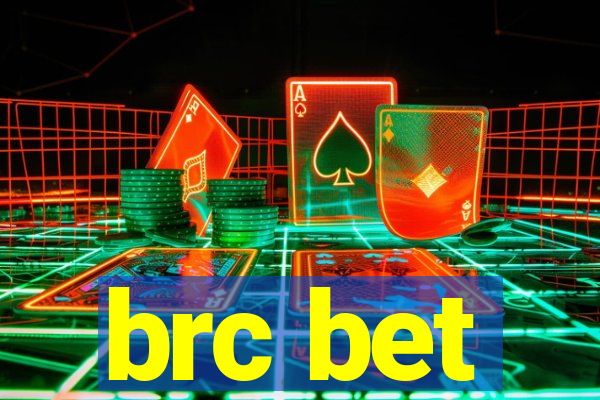 brc bet