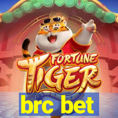 brc bet