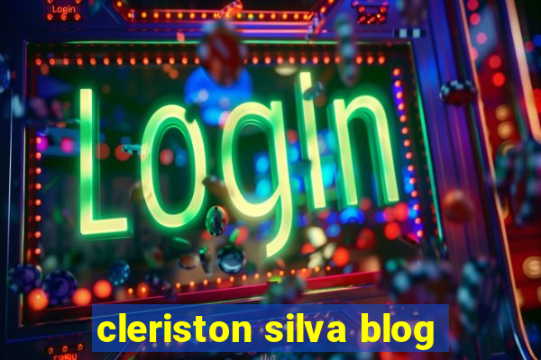 cleriston silva blog