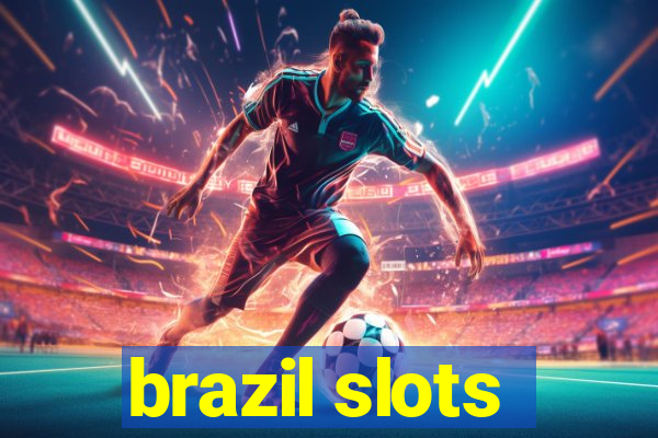 brazil slots