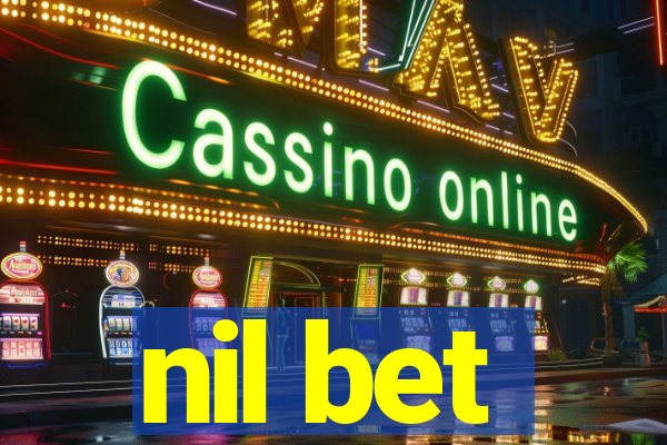 nil bet