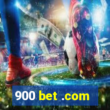 900 bet .com