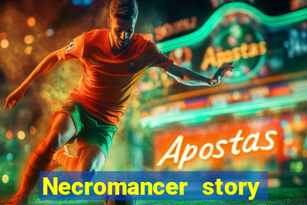 Necromancer story mod apk (unlimited skill points