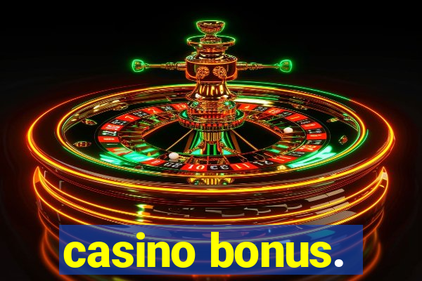 casino bonus.